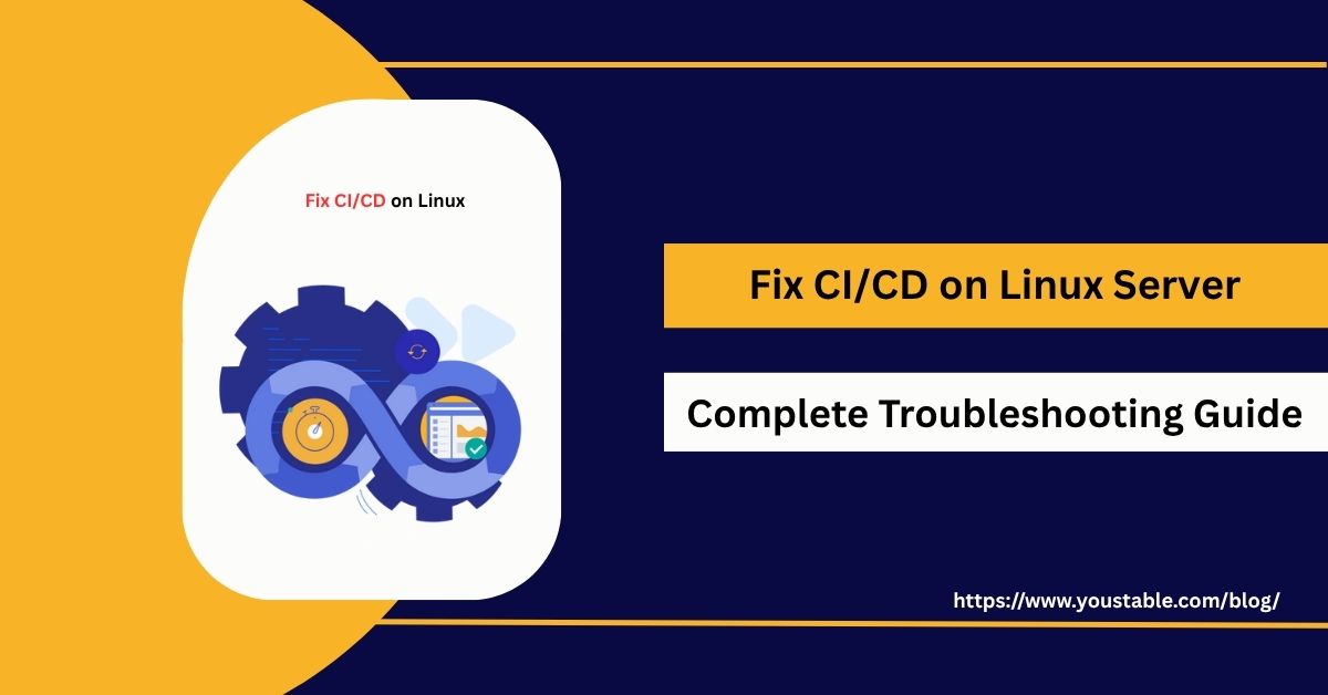How-to-Fix-CICD-on-Linux-Server-Complete-Troubleshooting-Guide