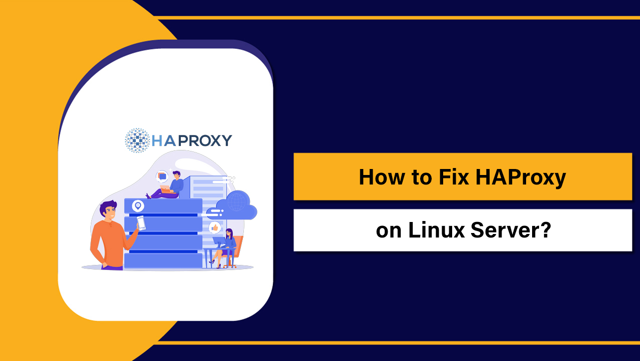 Fix HAProxy on Linux Server