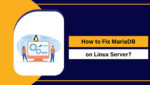 How to Fix MariaDB on Linux Server in 2026
