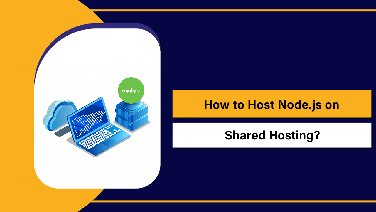 Host Node.js on Shared Hosting