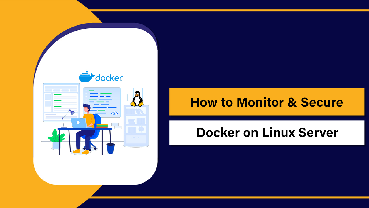 Monitor & Secure Docker on Linux
