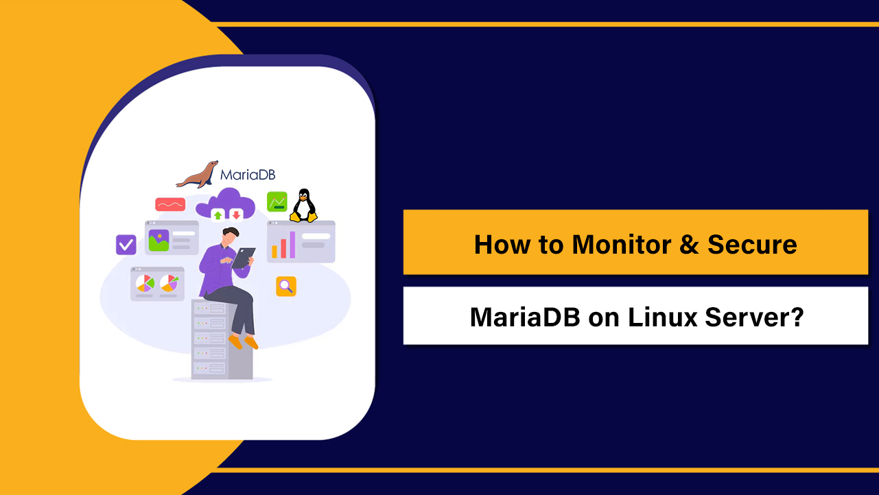 Monitor & Secure MariaDB on Linux