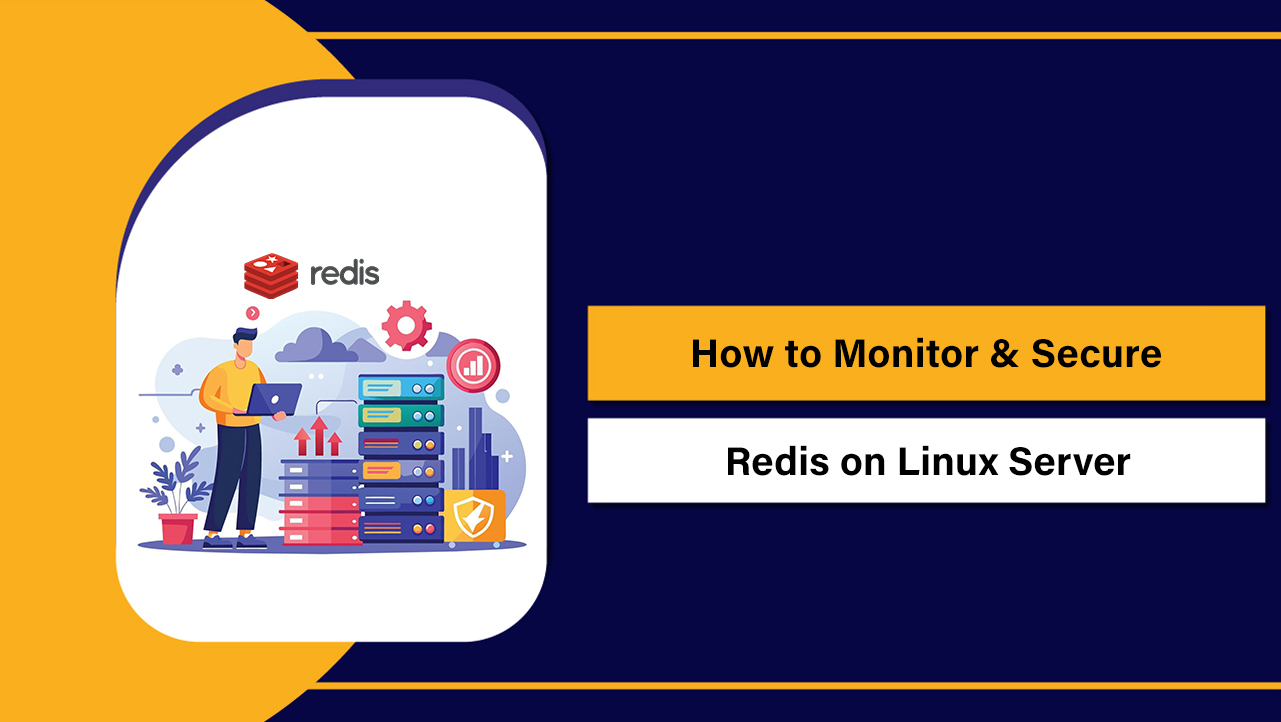 Monitor & Secure Redis on Linux