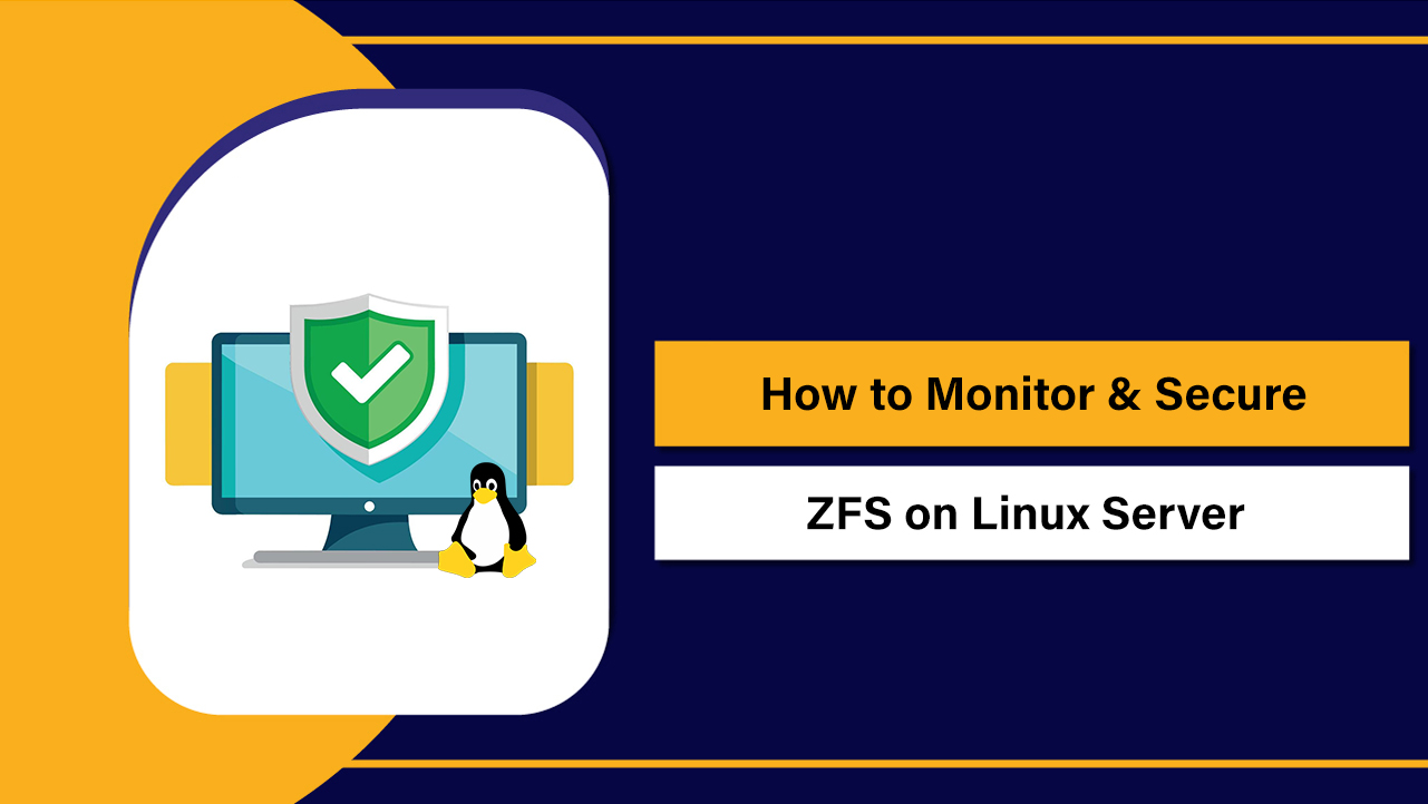 How to Monitor & Secure ZFS on Linux