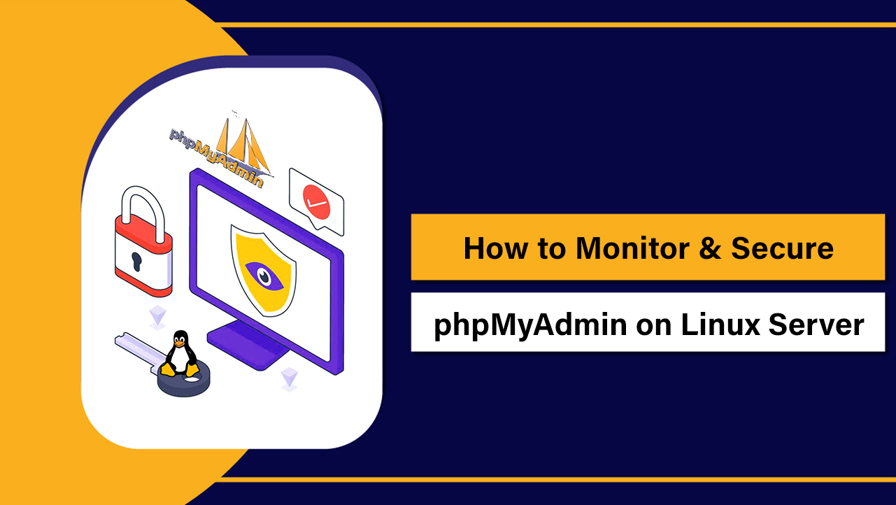 Monitor & Secure phpMyAdmin on Linux