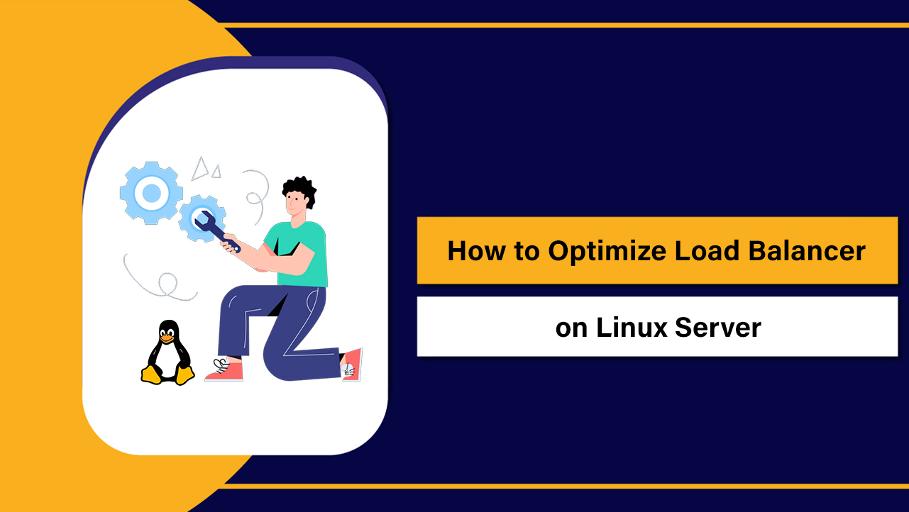 Optimize Load Balancer on Linux Server