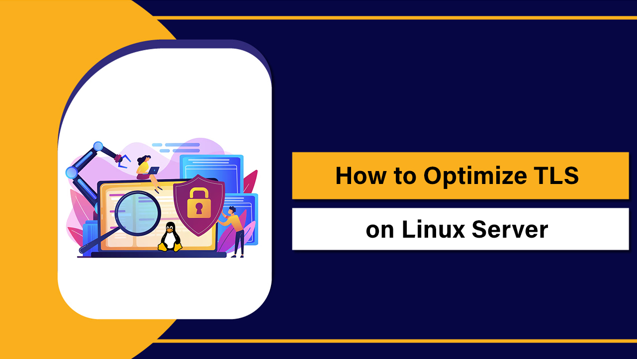 Optimize TLS on Linux Server