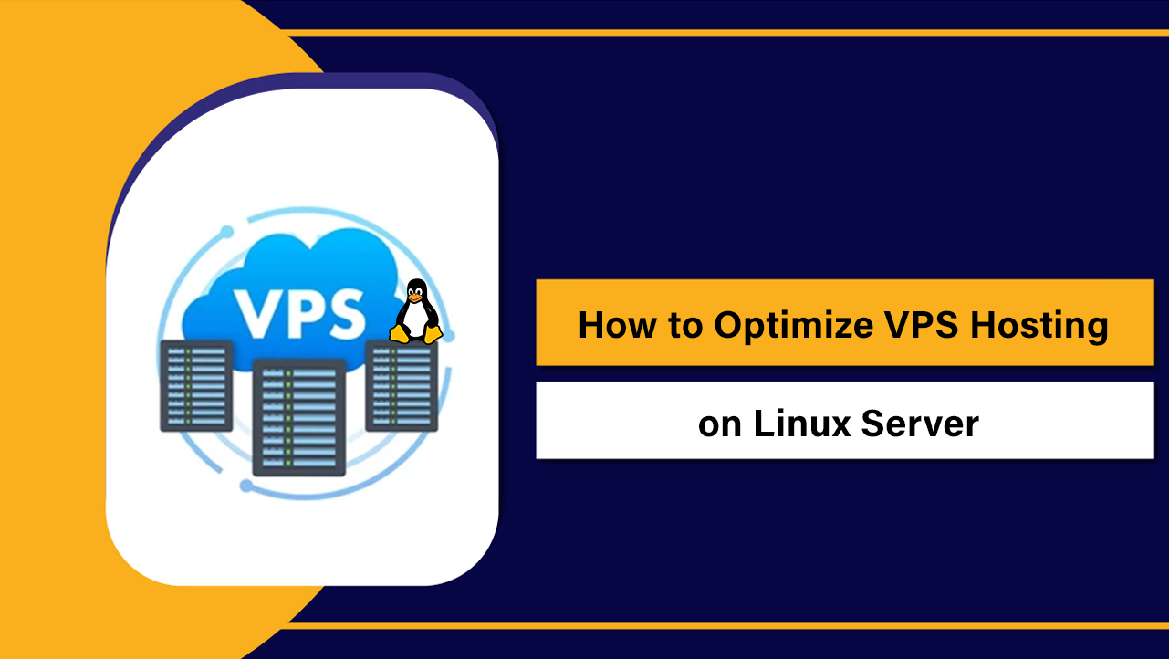 Optimize VPS Hosting on Linux
