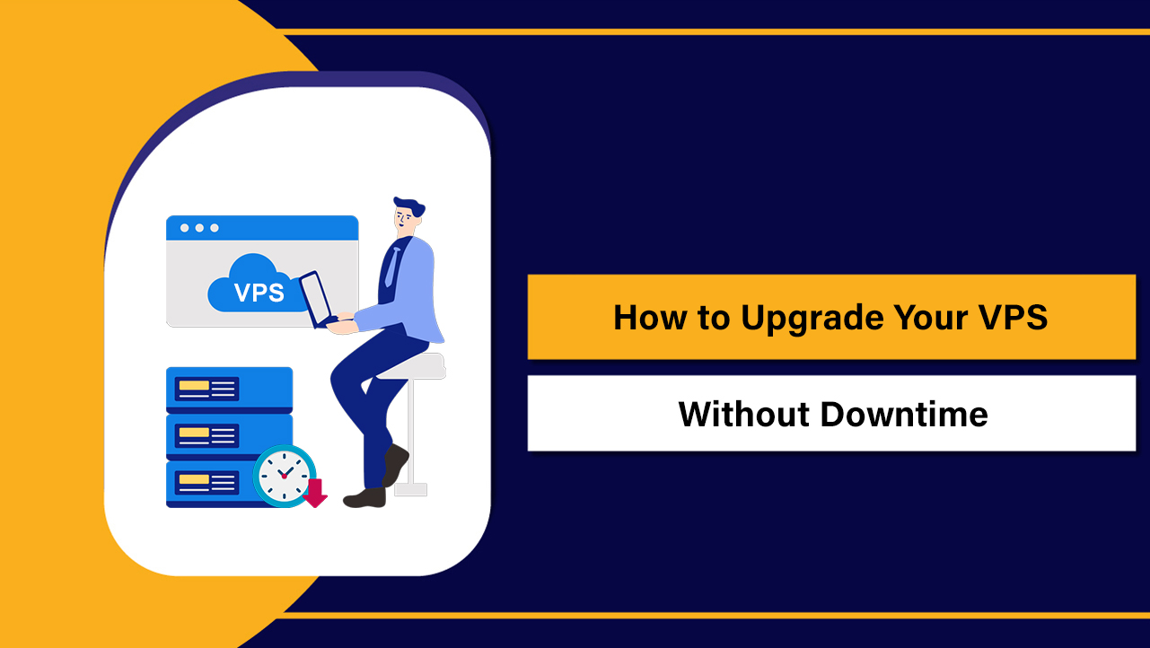 Upgrade Your VPS Without Downtime