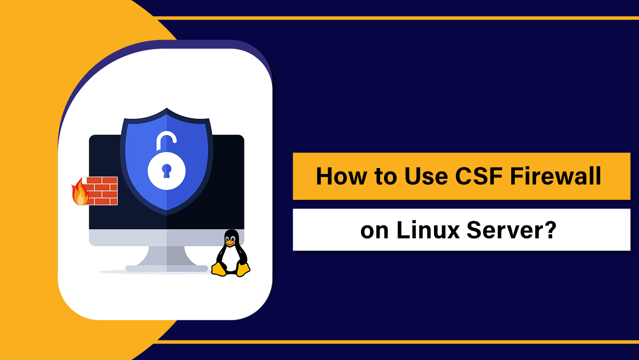 Use CSF Firewall on Linux