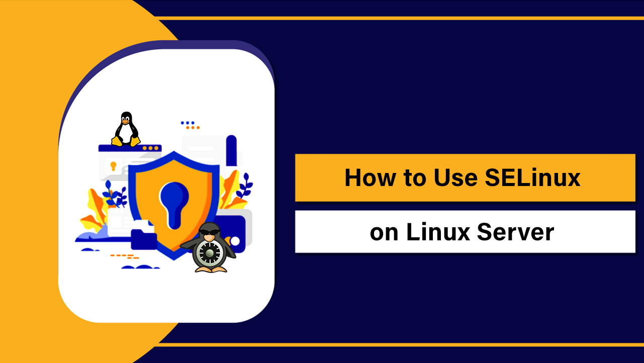Use SELinux on Linux