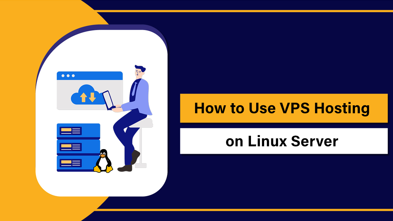Use VPS Hosting on Linux