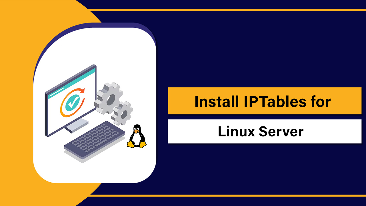 Install IPTables on Linux