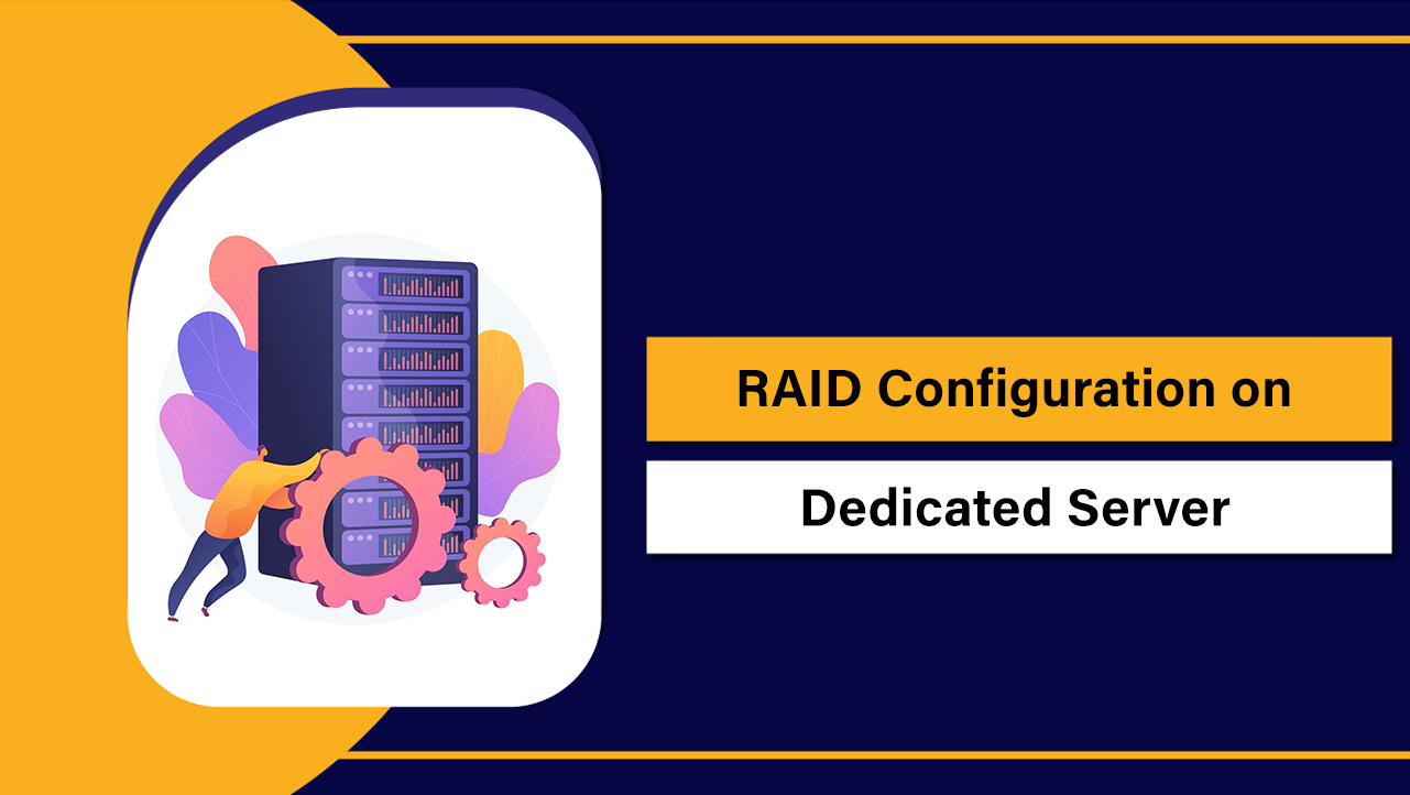 RAID Configuration on Dedicated Server