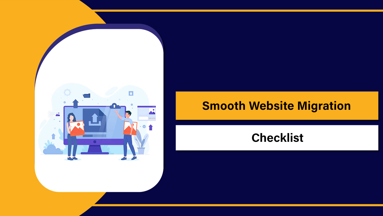 Smooth Website Migration Checklist