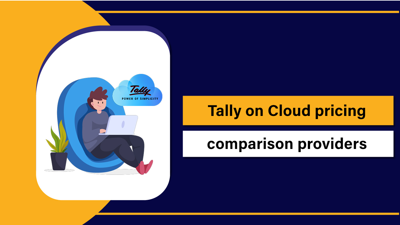 Tally on Cloud Pricing Comparison of Top Providers