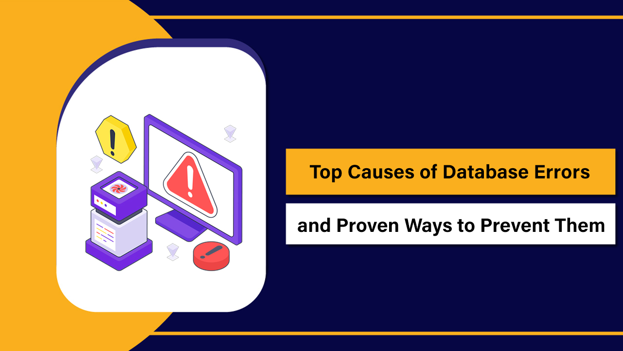 Causes of Database Errors and Proven