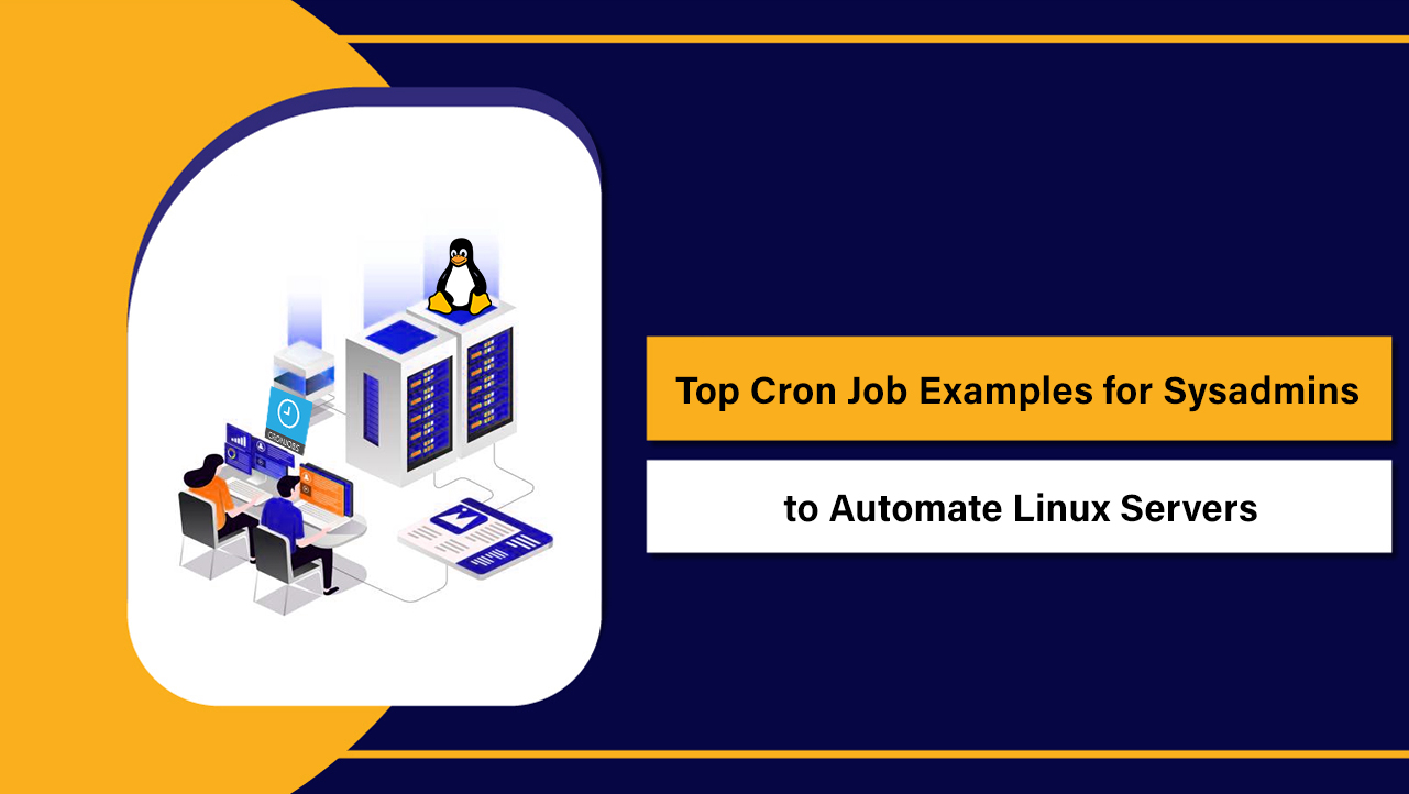 Cron Job Examples for Sysadmins