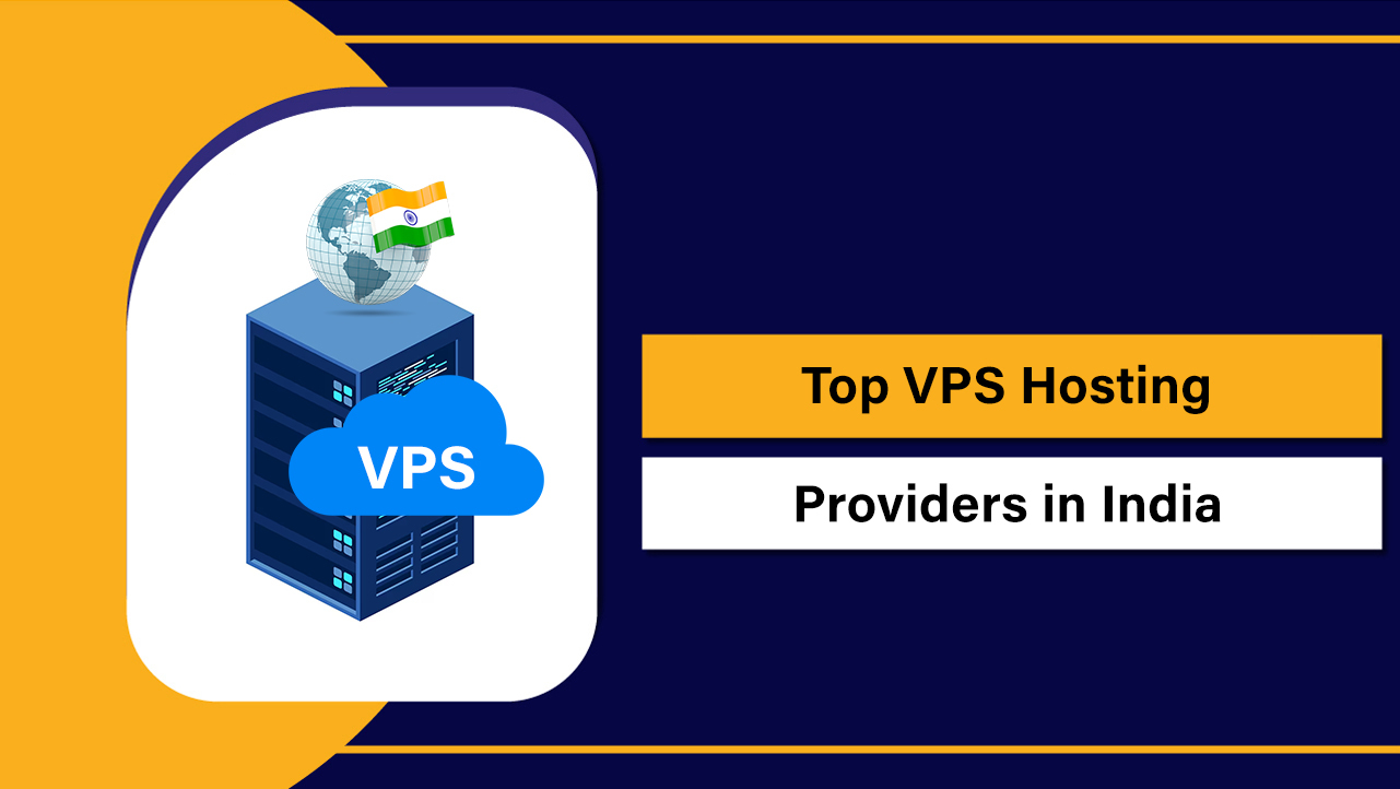 Top VPS Hosting Providers in India