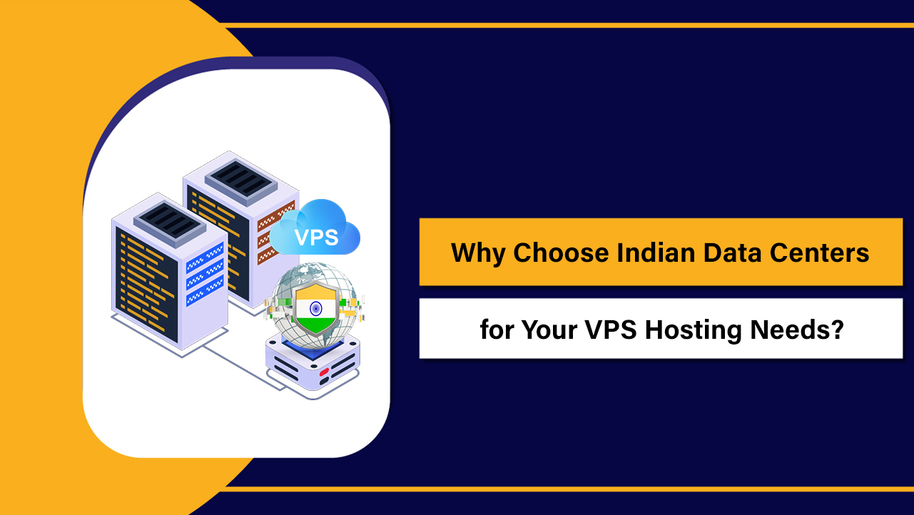 Indian Data Centers for Your VPS
