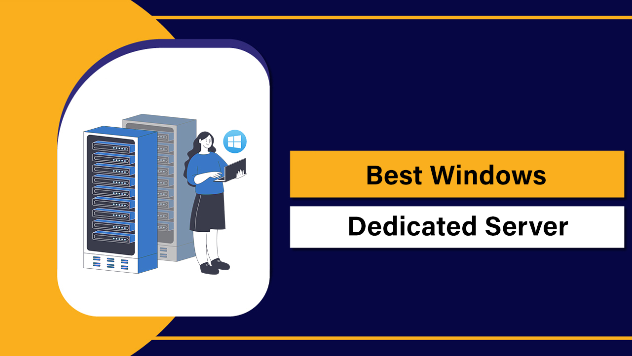 Best Windows Dedicated Server
