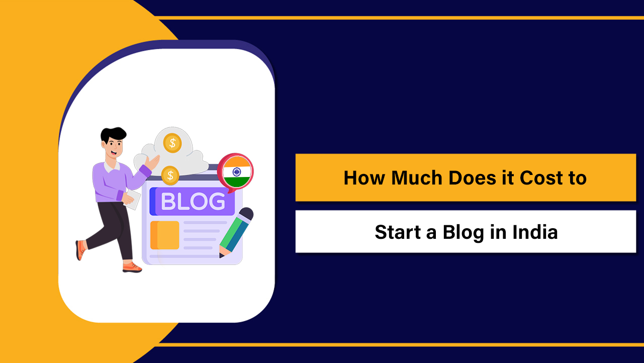 Cost to Start a Blog in India