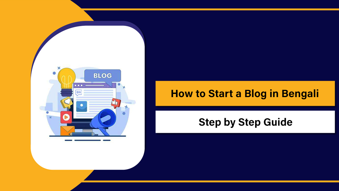 How to Start a Blog in Bengali