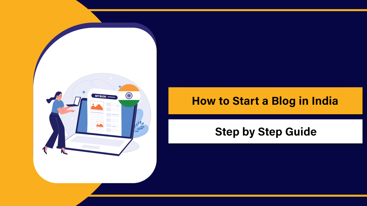How to Start a Blog in India