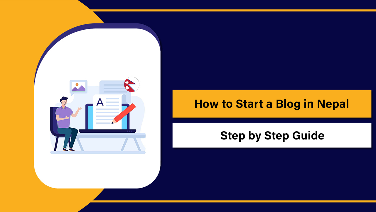 How to Start a Blog in Nepal