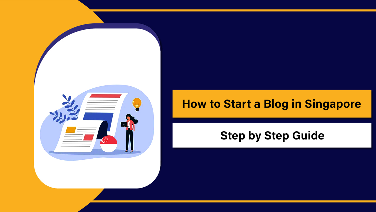 How to Start a Blog in Singapore