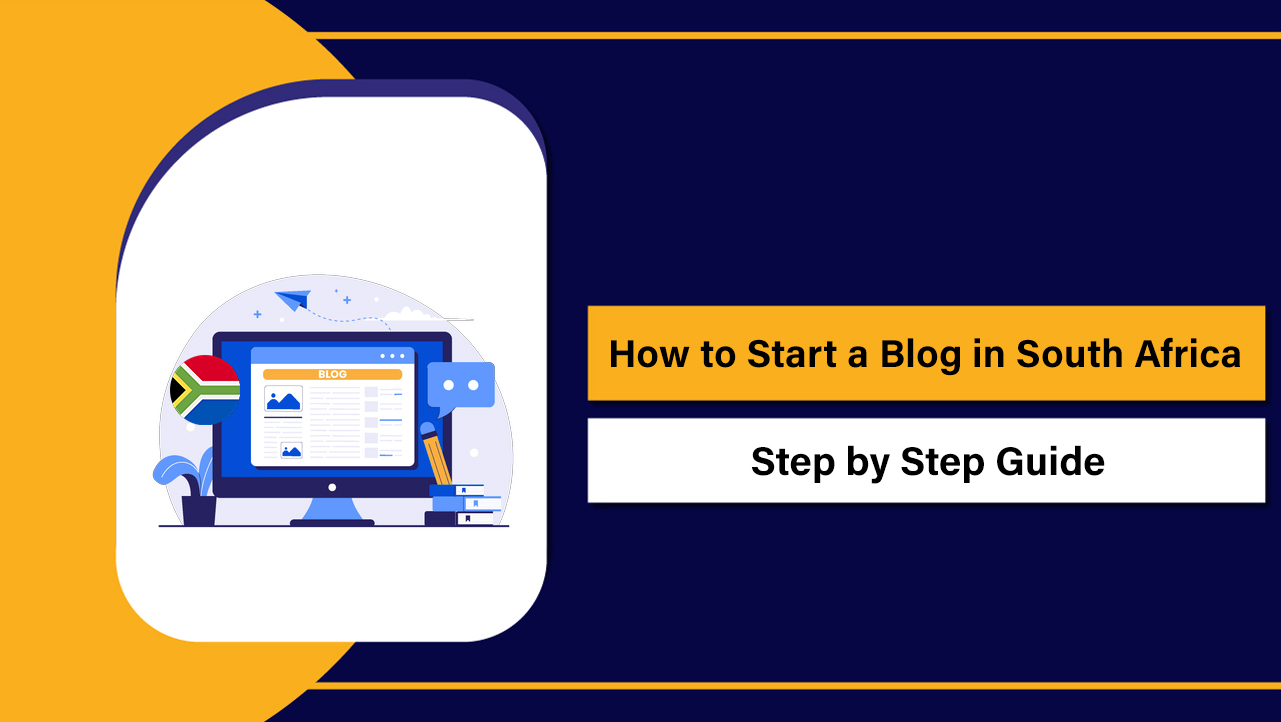How to Start a Blog in South Africa