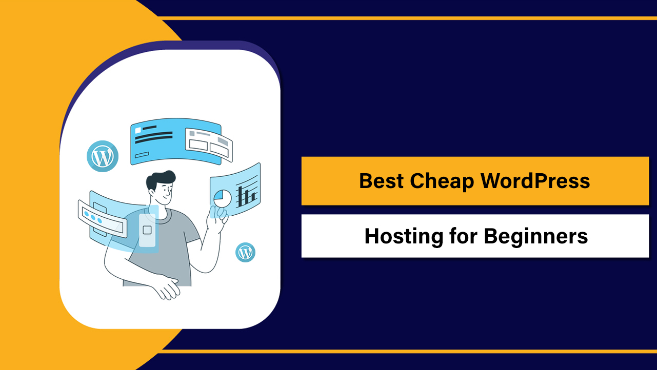 Best Cheap WordPress Hosting for Beginners