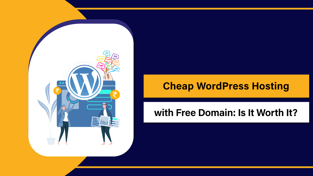 Cheap WordPress Hosting with Free Domain Is It Worth It