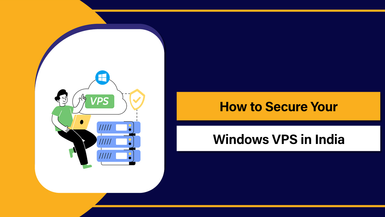 Secure Your Windows VPS in India