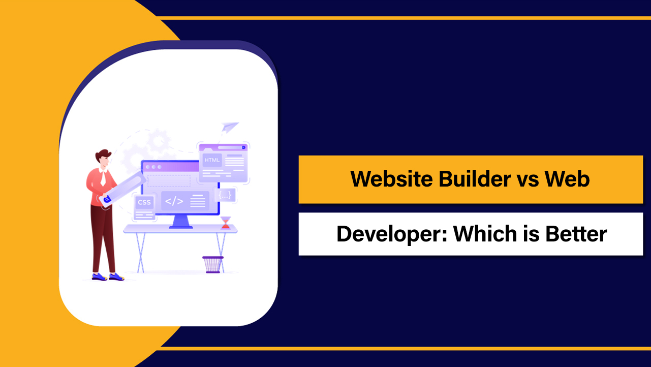 Website Builder vs Web Developer