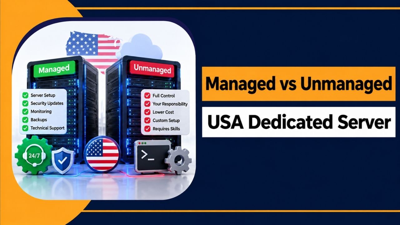 Managed vs Unmanaged USA Dedicated Server